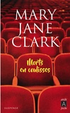 Mary Jane Clark - Morts en coulisses.