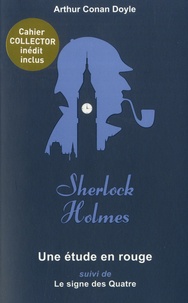 Arthur Conan Doyle - Une étude en rouge - Suivi de Le signe des Quatre.