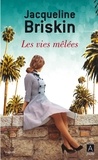 Jacqueline Briskin - Les vies mêlées.