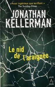 Jonathan Kellerman - Une enquête de Milo Sturgis et Alex Delaware  : Le nid de l'araignée.