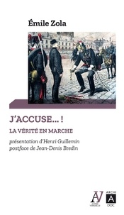 Émile Zola et Emile Zola - J'accuse : la vérité en marche.