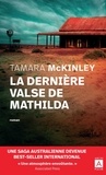Tamara McKinley - La dernière valse de Mathilda.
