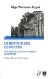 Olga Wormser-Migot - Le retour des deportés - Quand les alliés ouvrirent les portes....