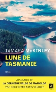 Tamara McKinley - Lune de Tasmanie.