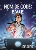 Joe Sugg - Nom de code : Evie.