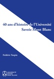 Frédéric Turpin - 40 ans d'histoire de l'Université Savoie Mont Blanc.