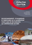 Dominique Gasquet et Christophe Gauchon - Environnements, dynamiques et territoires de la montagne - Vingt ans de recherches au laboratoire EDYTEM.