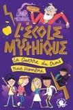 Charles Mazarguil et Diego Funck - L'Ecole mythique - La Guerre du trois rue Homère.