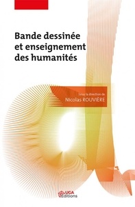 Nicolas Rouvière - Bande dessinée et enseignement des humanités.
