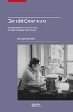 Daniela Tononi - GénétiQueneau - Sur la genèse de Pierrot mon ami, les fleurs bleues et le vol d'Icare.