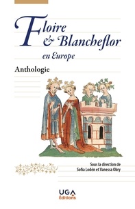 Sofia Lodén et Vanessa Obry - Floire et Blancheflor en Europe - Anthologie.