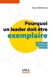 Tessa Melkonian - Pourquoi un leader doit être exemplaire - Engagement, coopération, exigence.