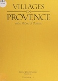 Hélène Ratyé-Choremi et Alfons Alt - Villages en Provence, entre Rhône et Durance.
