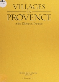 Hélène Ratyé-Choremi et Alfons Alt - Villages en Provence, entre Rhône et Durance.