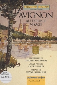 Fernand Benoit et  Koeberle - Avignon au double visage.
