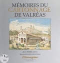 Magali Baussan-Wilczynski et Jean-Pierre Locci - Mémoires du cartonnage de Valréas.