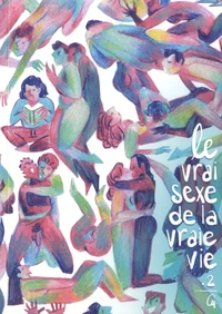 Le vrai sexe de la vraie vie Tome 2