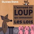 Olivier Dupin - L'histoire du loup qui connaissait les lois.