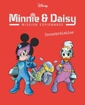  Disney - Minnie & Daisy Mission espionnage Tome 3 : Incontrôlables.