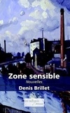 Denis Brillet - Zone sensible.