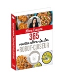  Mimi Cuisine - 365 recettes ultra-faciles au robot-cuiseur.