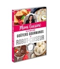 Marine Rolland - Mimi Cuisine ses 52 meilleurs goûters gourmands au robot-cuiseur.