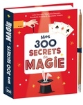 Stéphanie Gauvain et Julie Gauvain - Mes 300 secrets de magie - Avec 1 crayon.