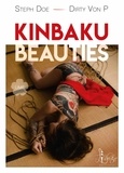 Steph Doe et  Dirty Von P - Kinbaku Beauties - Volume 1, Ume.