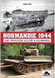 Tanguy Le Sant - Normandie 1944 - Les véhicules alliés & allemands.