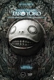 Nicolas Turcev - L'oeuvre étrange de Taro Yoko - De Drakengard à NieR: Automata.