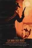 Romain Dasnoy - La saga Red Dead - Vengeance, honneur et rédemption.