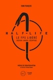 Yann François - Half life - Le FPS libéré.