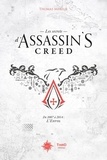 Thomas Mereur - Les secrets d'Assassin's Creed - De 2007 à 2014 : L'Envol.