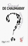Renaud de Chaumaray - Que reste-t-il ?.