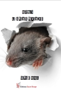 Serge Revel - Ratmus, la grande revanche.