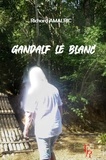 Richard Amalric - Gandalf le Blanc.