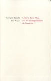 Georges Bataille - Lettre à René Char sur les incompatibilités de l'écrivain.