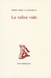 Pierre Drieu La Rochelle - La valise vide.
