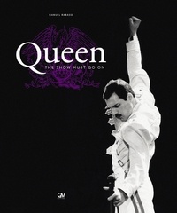 Manuel Rabasse - Queen - The show must go on. 1 CD audio