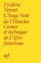 Frédéric Neyrat - L'Ange Noir de l'Histoire - Cosmos et technique de l'Afrofuturisme.