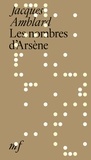 Jacques Amblard - Les nombres d'Arsène.