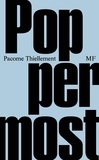 Pacôme Thiellement - Poppermost.
