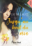 Gil Billault - Jusqu'au bout du rêve.