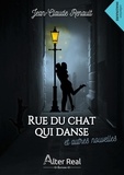 Jean-Claude Renault - Rue du chat qui danse & autres nouvelles.