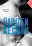 Sarah G. Lhossi - Un seul but : rester discrète - Hidden Secret, T1.