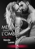 Mandie Lauren - Ombres - Tome 2, Menace dans l'ombre.