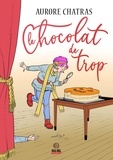 Aurore Chatras - Le chocolat de trop.