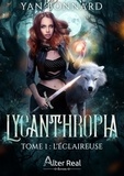 Yan Bonnard - Lycanthropia 1 : L'éclaireuse - Lycanthropia #1.