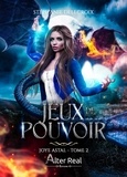 Stéphanie Delecroix - Joye Astal 2 : Jeux de pouvoir - Joye Astal - T02.