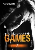 Kate Owyn - Games Tome 1 : Obsession.